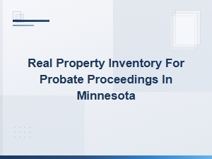 Minnesota Probate Real Property Inventory