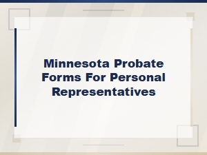 Minnesota Probate Forms for Personal Representatives: Executor Duties Checklist